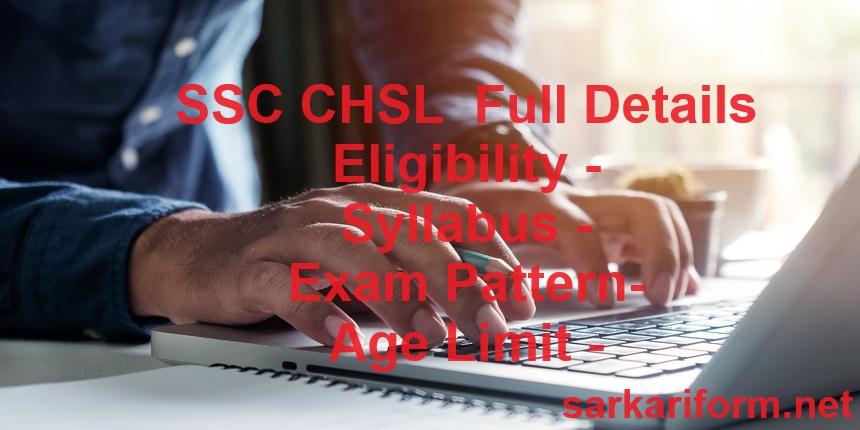 What is SSC CHSL? Eligibility, Syllabus, and Exam Pattern